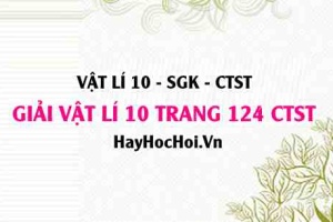 Giải Vật lí 10 Chân trời sáng tạo trang 124 SGK